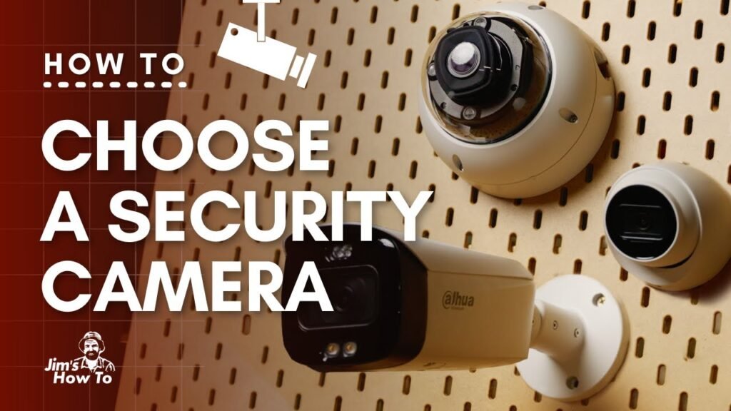 How to Choose the Right Surveillance Camera System